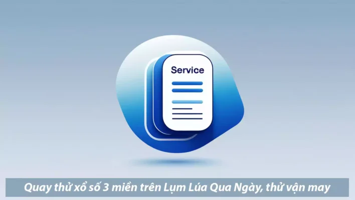 Quay thử xổ số 3 miền trên Lụm Lúa Qua Ngày thử vận may hôm nay.